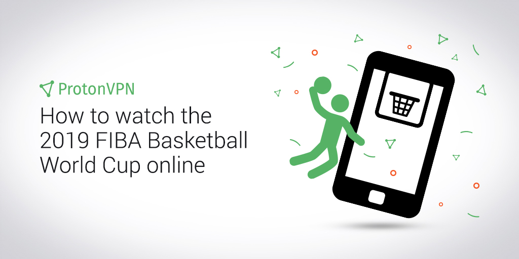 FIBA Basketball stream VPN