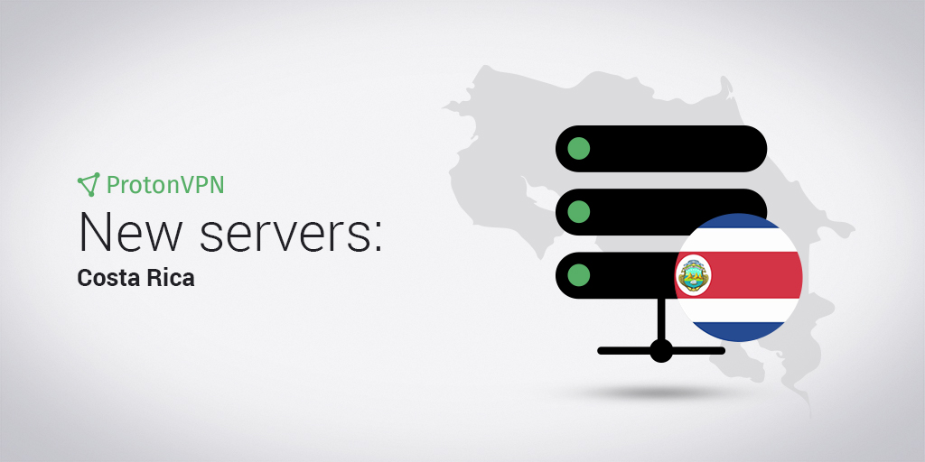 ProtonVPN has four VPN servers in Costa Rica.