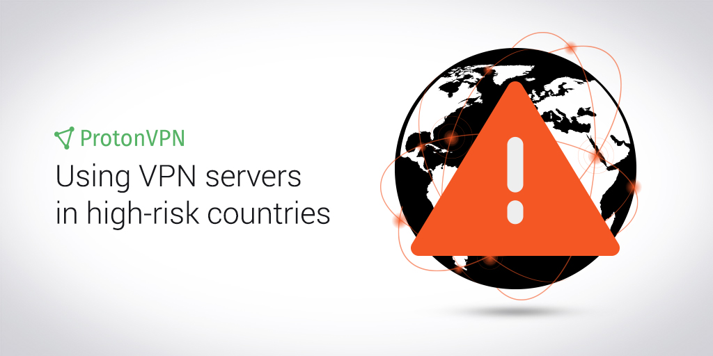 Protonvpn vpn servers high risk countries