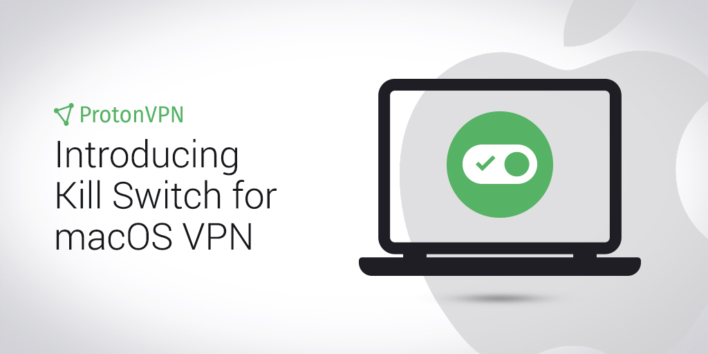 protonvpn macos vpn kill switch